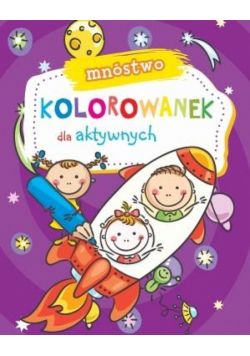 Mnóstwo kolorowanek dla aktywnych