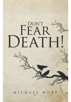 Don't Fear Death!
