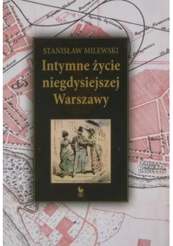 Intymne życie niegdysiejszej Warszawy