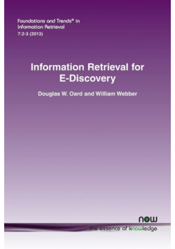 Information Retrieval for E-Discovery