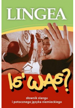 Is Was Słownik slangu i potocznego języka niemieckiego