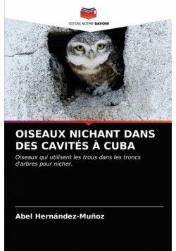 Oiseaux Nichant Dans Des Cavités À Cuba