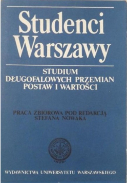 Studenci Warszawy Studium długofalowych przemian postaw i wartości