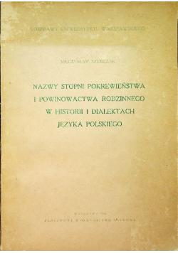 Nazwy stopni pokrewieństwa i powinowactwa rodzinnego w historii i dialektach języka polskiego