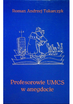 Profesorowie UMCS w anegdocie