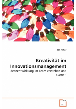Kreativität im Innovationsmanagement