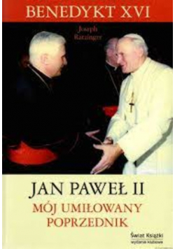 Jan Paweł II Mój umiłowany poprzednik
