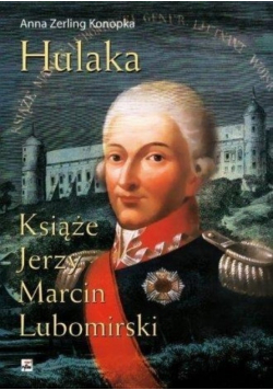 Hulaka Książę Jerzy Marcin Lubomirski