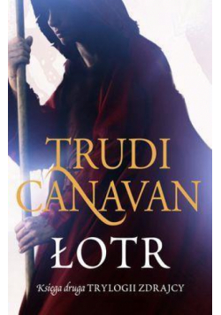Trylogia Zdrajcy T2 - Łotr br