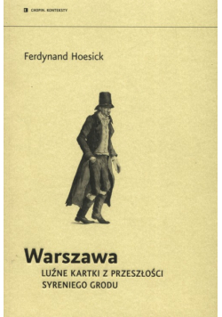 Warszawa Luźne kartki z przeszłości syreniego grodu