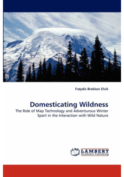 Domesticating Wildness