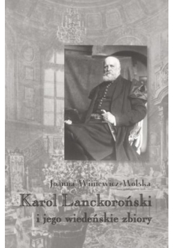 Król Lanckoroński i jego wiedeńskie zbiory