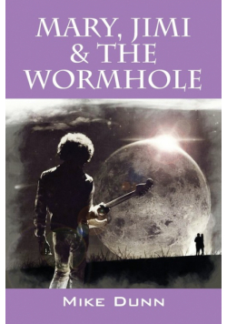 Mary, Jimi & The Wormhole