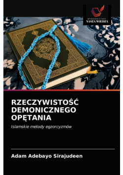Rzeczywistość Demonicznego Opętania