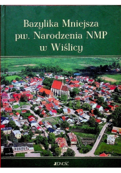 Bazylika Mniejsza pw Narodzenia NMP w Wiślicy