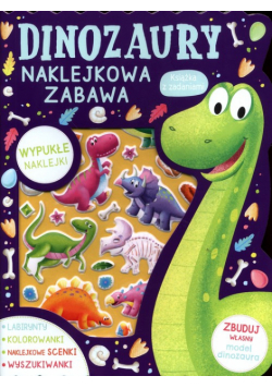 Dinozaury Naklejkowa zabawa Książka z zadaniami