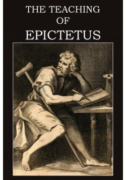 The Teaching of Epictetus