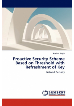 Proactive Security Scheme Based on Threshold with Refreshment of Key