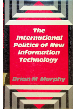 International politics of new information technology
