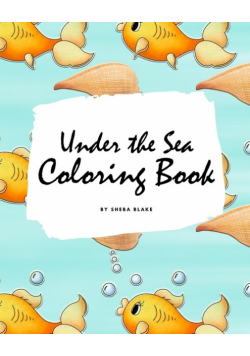 Under the Sea Coloring Book for Children (8x10 Coloring Book / Activity Book)