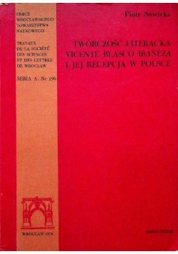 Twórczość literacka Vicente Blasco Ibaneza i jej recepcja w Polsce