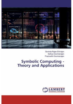 Symbolic Computing - Theory and Applications