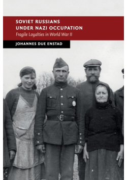 Soviet Russians under Nazi Occupation
