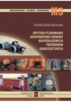 Kryteria planowania bezwykopowej odnowy nieprzepłazowych przewodów kanalizacyjnych