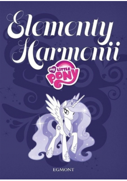 My little pony Elementy Harmonii
