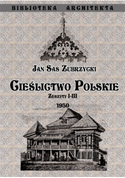 Cieślictwo Polskie Zeszyty I - III 1930