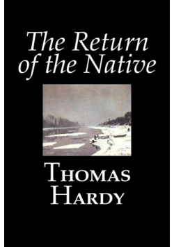The Return of the Native by Thomas Hardy, Fiction, Classics