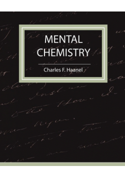 Mental Chemistry - Haanel