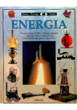 Energia Poznaj różne źródła i rodzaje energii