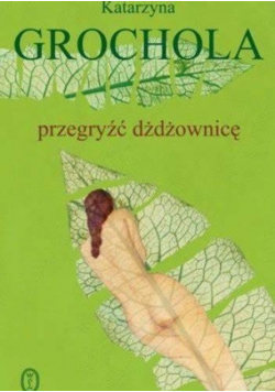 Przegryźć dżdżownicę