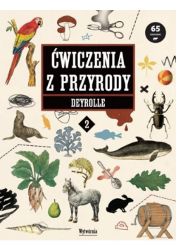 Ćwiczenia z przyrody cz.2 Deyrolle