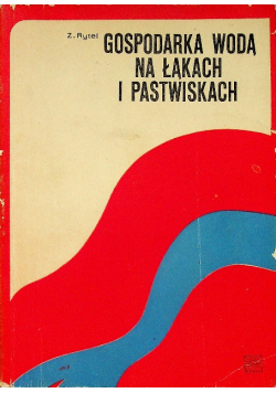 Gospodarka wodą na łąkach i pastwiskach