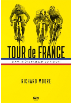 Tour de France Etapy które przeszły do historii