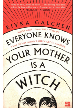 Everyone Knows Your Mother is a Witch