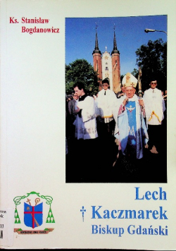 Lech Kaczmarek Biskup Gdańska