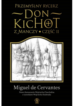 Przemyślny rycerz don Kichot z Manczy cz.2