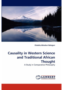 Causality in Western Science and Traditional African Thought