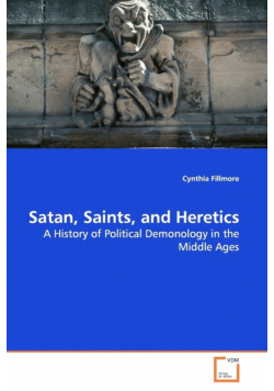 Satan, Saints, and Heretics