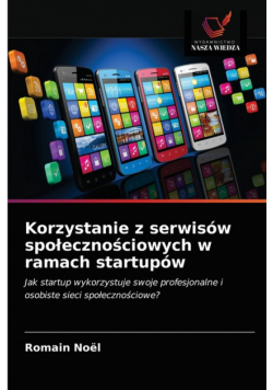 Korzystanie z serwisów społecznościowych w ramach startupów
