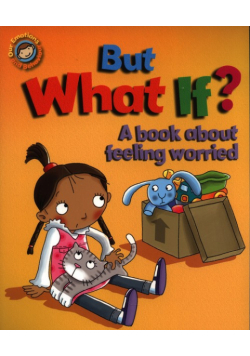 But What If? A book about feeling worried