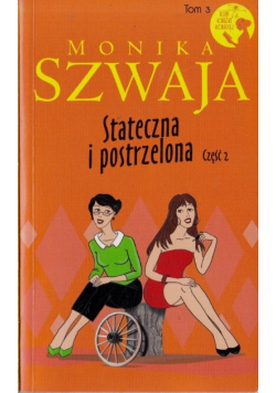 Stateczna i postrzelona część 2