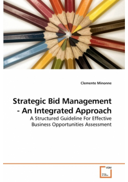 Strategic Bid Management - An Integrated Approach