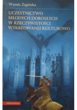 Uczestnictwo młodych dorosłych w rzeczywistości wykreowanej kulturowo