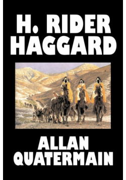 Allan Quatermain by H. Rider Haggard, Fiction, Fantasy, Classics, Action & Adventure
