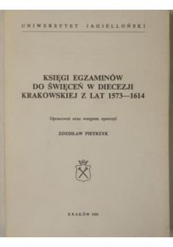Księgi egzaminów do święceń w diecezji krakowskiej z lat 1573-1614