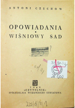 Opowiadania wiśniowy sad 1949 r.